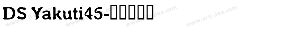 DS Yakuti45字体转换